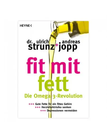 Fit mit Fett - Die Omega-3-Revolution