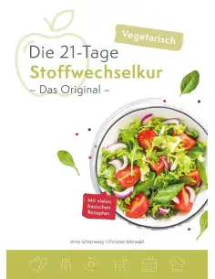 Die 21-Tage Stoffwechselkur Vegetarisch -Das Original